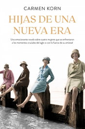 Hijas de una nueva era, Carmen Korn - PLANETA