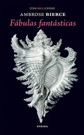 Fábulas fantásticas, Ambrose Bierce - ENEIDA