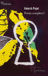 Poesia completa I, Valerià Pujol i Bosch - COSSETANIA EDICIONS