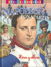SUSAETA EDICIONES, Napoleón Bonaparte: Héroe y Villano - Mini Biografías