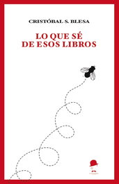 Lo que sé de los libros, Cristobal Sánchez Blesa - LA FEA BURGUESIA