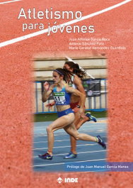 INDE, Atletismo para jóvenes - Juan Alfonso García Roca