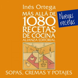 Sopas, cremas y potajes, Inés Ortega - ALIANZA