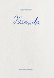 Facunda, Guillermo Carazo - COMISURA