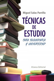 ALIANZA, Técnicas de estudio para Secundaria y Universidad - Miguel Salas Parrilla