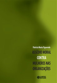Assédio moral contra mulheres nas organizações, Patrícia Maria Figueredo - CORTEZ EDITORA