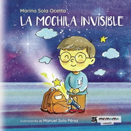 La mochila invisible, Marina Sola Ocetta - MR. MOMO