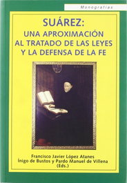 Suarez Una Aproximacion Al Tratado De La, Atanes Lopez - UNION EDITORIAL