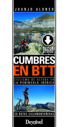 DESNIVEL, Cumbres en btt: ciclismo de altura Península Ibérica - Alonso Checa, Juan José