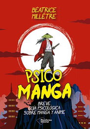 Psico Manga, Béatrice Millêtre - PLATAFORMA EDITORIAL