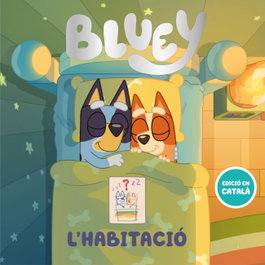 BEASCOA Bluey. Un conte - L'habitació (edición en catalán)