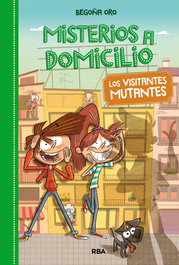 Los visitantes mutantes, Begoña Oro - RBA MOLINO