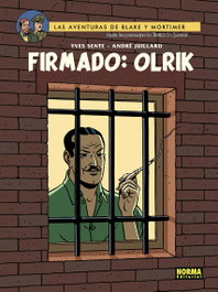 NORMA EDITORIAL Blake Mortimer: Firmado Olrik - Mortimer