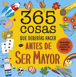GEOPLANETA, 365 cosas que deberías hacer antes de ser mayor - AA. VV.