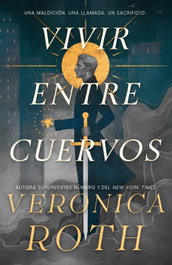 HIDRA, Vivir entre cuervos - Veronica Roth