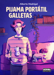 Pijama, portátil, galletas, Alberto Madrigal - NORMA EDITORIAL