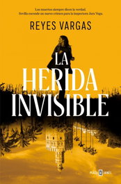 La herida invisible, Reyes Vargas - PLAZA & JANES