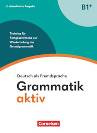 CORNELSEN Grammatik Aktiv B1+ Neu Arbeitsbuch