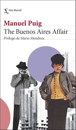 The Buenos Aires Affair, Manuel Puig - SEIX BARRAL EDICIONES