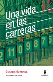 Una vida en las carreras, Gerald Murnane - MINUSCULA EDITORIAL