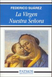 La Virgen nuestra Señora, Federico Suárez - RIALP