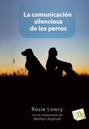 KNS EDICIONES, La comunicación silenciosa de los perros - Rosie Lowry