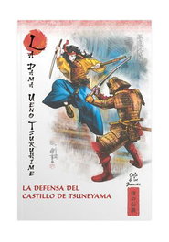 Rba Coleccionables S.A. Mitos y Leyendas de Japón 34: La dama Ueno Tsuruhime. La defensa del castillo de Tsuneyama