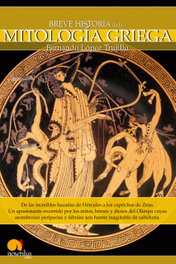 Breve historia de la mitología griega, Fernando López Trujillo - EDICIONES NOWTILUS