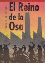 El reino de la osa, Pedro J. De La Peña - EDICIONES TANTIN