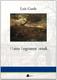 Haize hegoaren aroak, Luis Garde - Pamiela Editorial