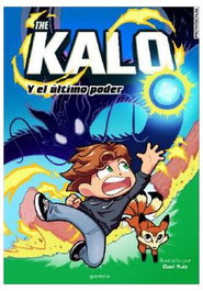 The Kalo y el último poder, THE KALO - Penguin Random House Grupo Editorial, S.A.U.