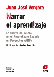 Narrar el aprendizaje, Juan José Vergara Ramírez - SM