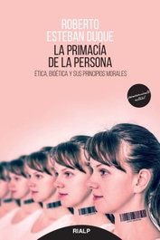 La primacía de la persona, Roberto Esteban Duque - RIALP