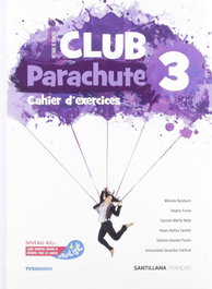 SANTILLANA, CLUB PARACHUTE 3ºESO. PACK CAHIER D'EXERCICES 2019 - SANTILLANA