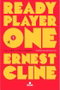 Penguin Random House Grupo Editorial, S.A.U. READY PLAYER ONE, ERNEST CLINE - Penguin Random House Grupo Editorial, S.A.U.