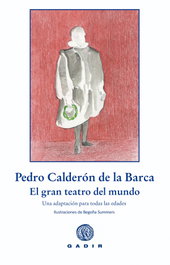 GADIR EDITORIAL, El gran teatro del mundo, Calderón de la Barca - GADIR EDITORIAL