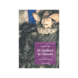 VICENS VIVES, 12. El caballero de Olmedo - Clásicos Hispánicos