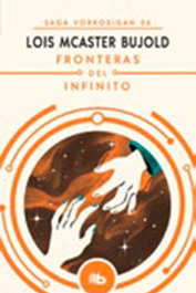 Fronteras del infinito, Lois McMaster Bujold - Penguin Random House Grupo Editorial, S.A.U.