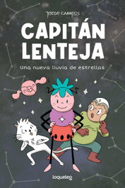 LOQUELEO Una nueva lluvia de estrellas. Capitán Lenteja 2, Jorge Campos - LOQUELEO