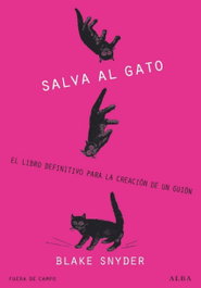 ¡Salva al gato!, Blake Snyder - ALBA