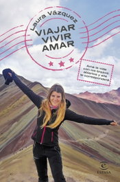 Viajar, vivir, amar, Laura Vázquez - ESPASA CALPE