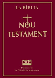 Nou Testament, ABADIA DE MONTSERRAT - ABADIA DE MONTSERRAT