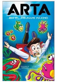 Arta en el tsunami máximo (Arta Game 04), ARTA GAME - Penguin Random House Grupo Editorial, S.A.U.