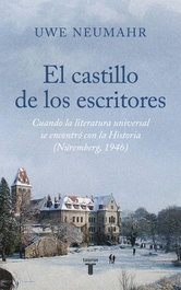 El castillo de los escritores, Uwe Neumahr - TAURUS