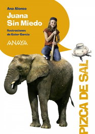 ANAYA, Juana Sin Miedo - Ana Alonso