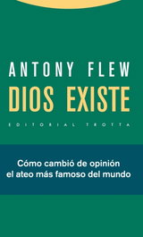 Dios existe, Antony Flew - TROTTA EDITORIAL