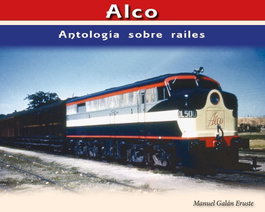 Maquetren Alco Antología sobre raíles, Manuel Galan Eruste - null
