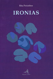 IRONIAS, Rita Peixinhos - EDIÇOES COLIBRI