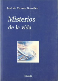 Misterios de la vida, José de Vicente - ENEIDA