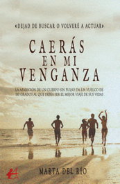 Caerás en mi venganza, Marta del Río - Editorial Adarve